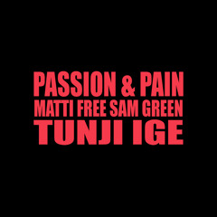 Passion & Pain