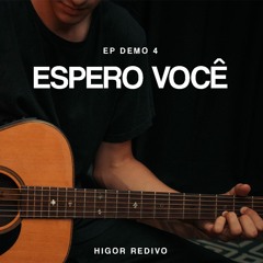 Espero Você (demo acústica)