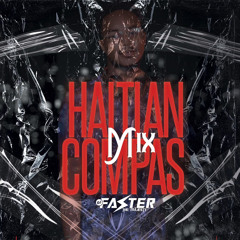 HAITIAN COMPAS🥵🥶 MIX💦 DEEJAY FASTER🥶