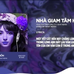Nhà Giam Tâm Hồn ↱ NH4T Remix ↲ - 2pillz x Tăng Duy Tân / Audio Lyrics Video