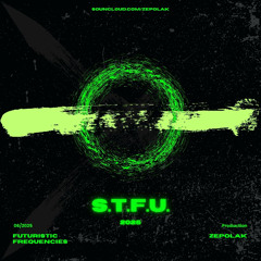 S.T.F.U.