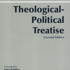 READ EPUB 📄 Theological-Political Treatise (Hackett Classics) by  Baruch Spinoza,Sam