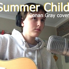 Summer Child - Conan Gray (Cover)