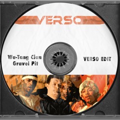 Wu - Tang Clan - Gravel Pit (Verso Edit)
