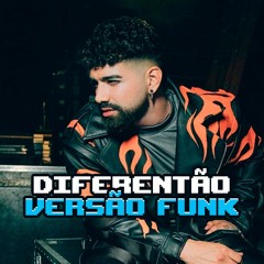 Diferentão - Versão Funk Dilsinho ( DJ RIQUE SALES, DJ RENATO HALLS )