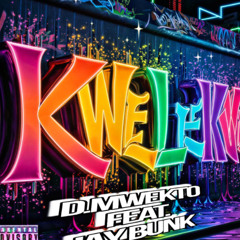 KWE LE KWE [D.MWEKTO FT. JAYBUNK]-SPED UP-