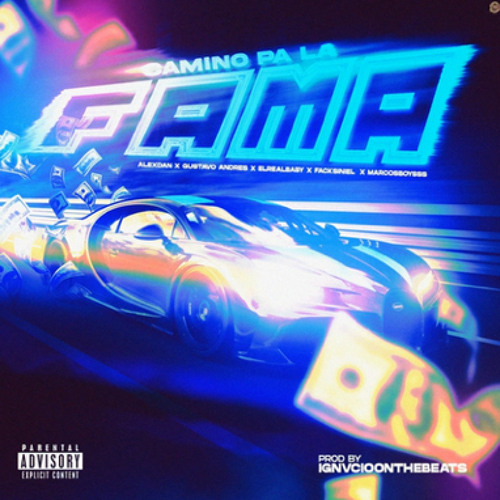 Stream Alexdan 07 Camino Pa La Fama Feat Marcosboysss Facksiniel