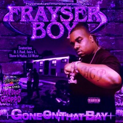 Frayser Boy - I Had To Get Em (Str8Drop ChoppD remix)