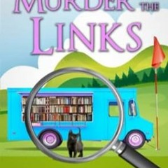 EPUB & PDF Murder on the Links (A Word Travels Mobile Bookshop Cozy Mystery Book