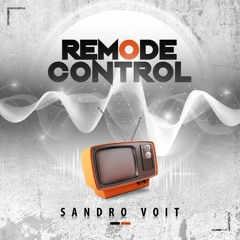 Sandro Voit - Remode Control (Free Download)