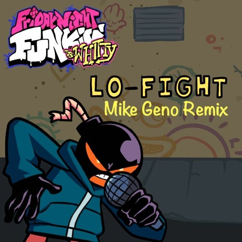 Friday Night Funkin': Vs. Whitty - Lo-Fight (Mike Geno Remix)