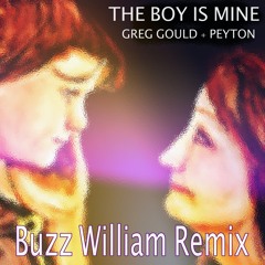 The Boy Is Mine (Buzz William Remix)