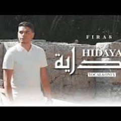 Firas - Hidaya (Vocals Only)