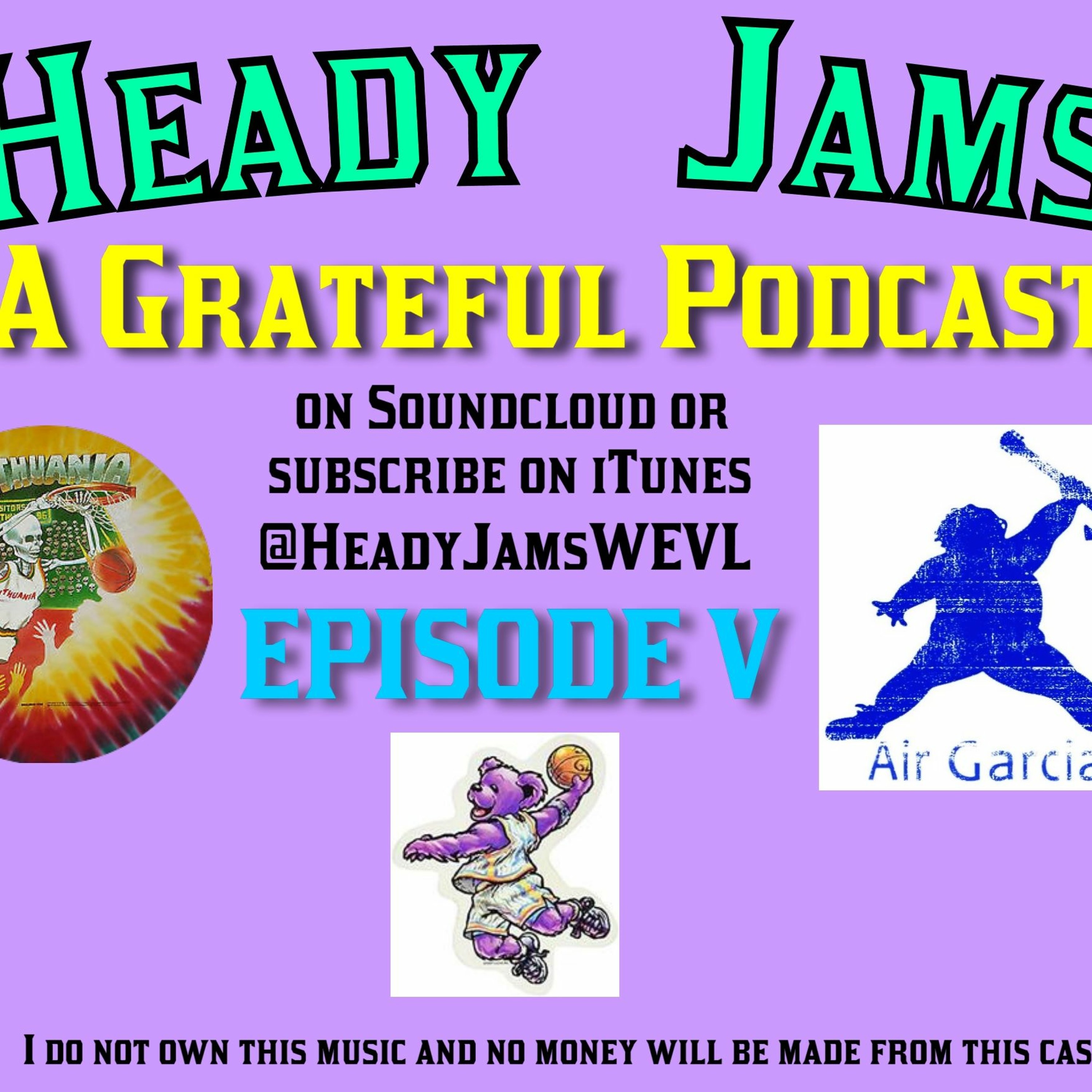 HeadyJams: A Grateful Podcast