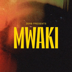 [PREVIEW] Zerb (ft. Sofiya Nzau) - Mwaki (Prsova Remix)