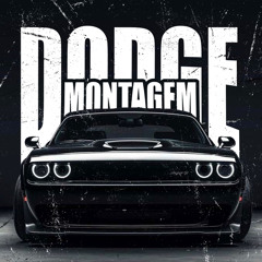 MONTAGEM DODGE (ULTRA SLOWED)