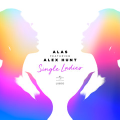 Single Ladies (feat. Alex Hunt)