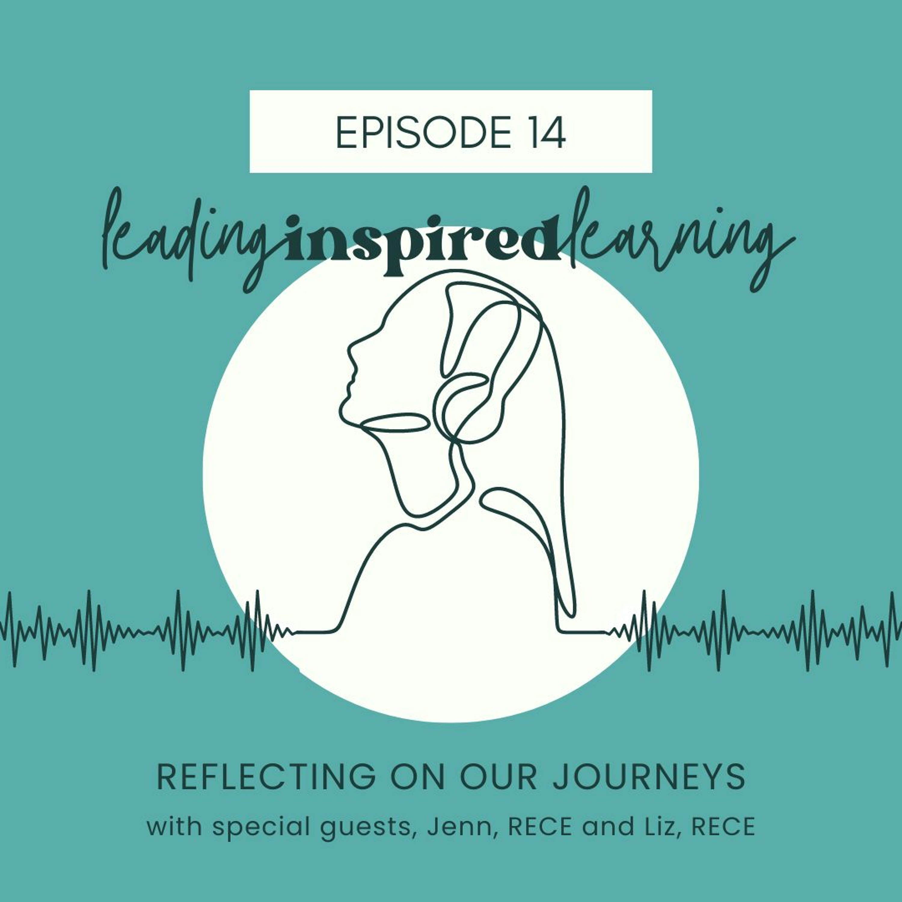 Ep: 14 - Reflecting on our Journeys with Jenn and Liz episode artwork