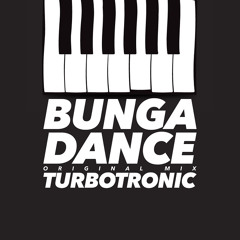 Turbotronic Bunga Dance Original Mix