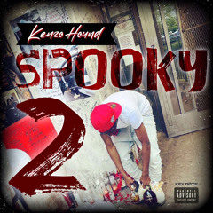 Kenzo Hound - Spooky Pt 2