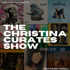 56. The ChristinaCurates Show