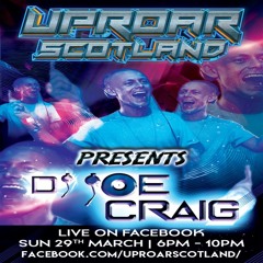 Uproar Scotland Live Feat Dj Joe Craig