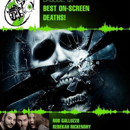 Killer POV Episode 127 - Best On-Screen Deaths