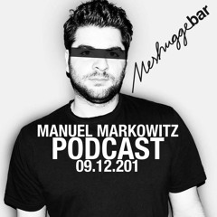 Manuel Markowitz PODCAST - Meshugge Bar - 09.12.2021