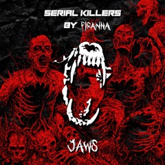 SERIAL KILLERS 009: JAWS