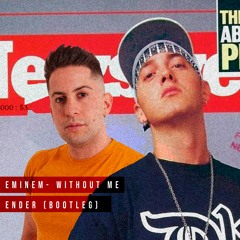 Eminem - Without Me (Ender Bootleg)BUY = FREE DOWNLOAD