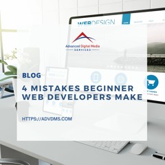 4 Mistakes Beginner Web Developers Make