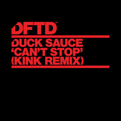 Duck Sauce - Can't Stop (Kink Remix)