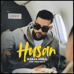 Husan - Karan Aujla New Song | New Punjabi Songs