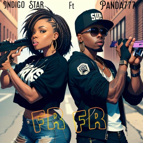 Panda777 x FrFr Ft Indigo Star