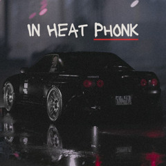 In Heat Phonk