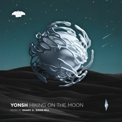Yonsh - Hiking On The Moon (Dhany G Remix)