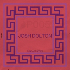 Josh Dolton - Dionysus Podcast 005