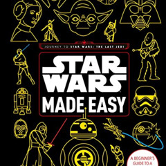 DOWNLOAD PDF 📒 Star Wars Made Easy: A Beginner's Guide to a Galaxy Far, Far Away (St
