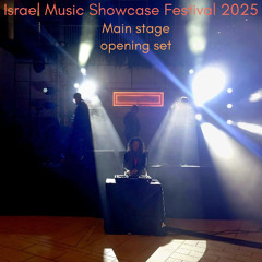 Israel Music Showcase Festival | OPENING SET