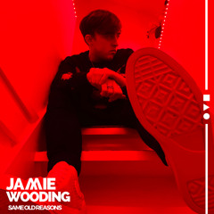 Same Old Reasons - Jamie Wooding (Mastered)