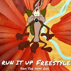 Run It Up Freestyle (Throw away)