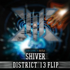 John Summit & Hayla - Shiver (District 13 Flip)