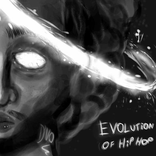 EVOLUTION OF HIP HOP