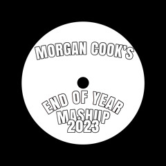 Morgan Cook's End Of Year Mashup [2023]