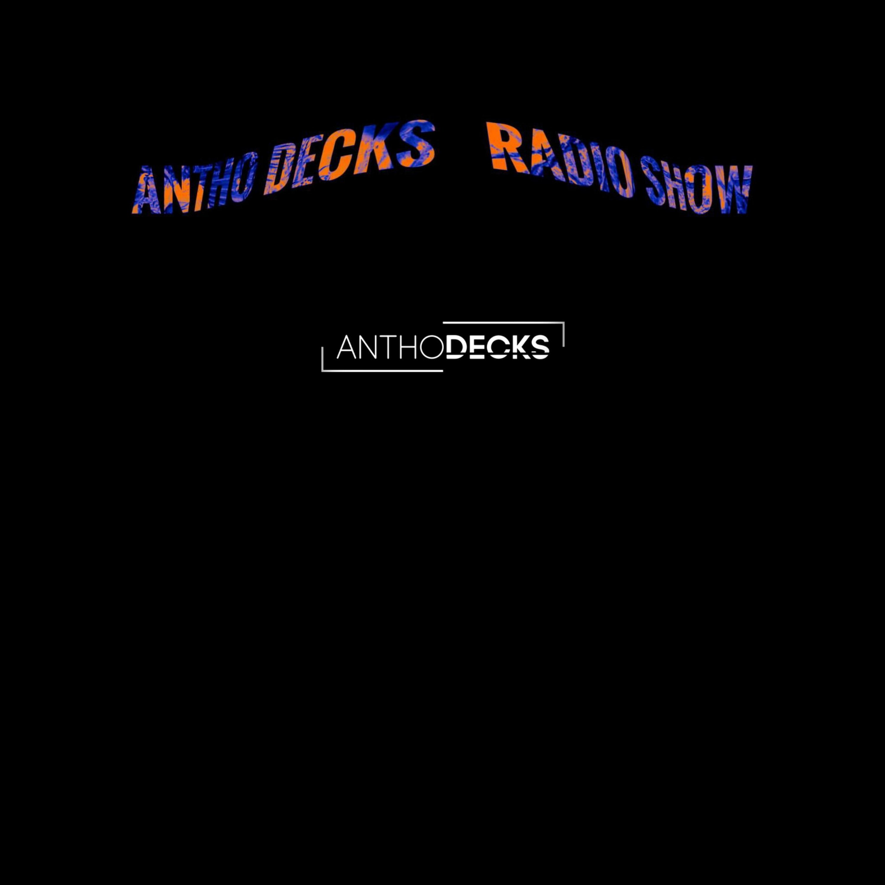 Antho Decks - Tribalism Radio