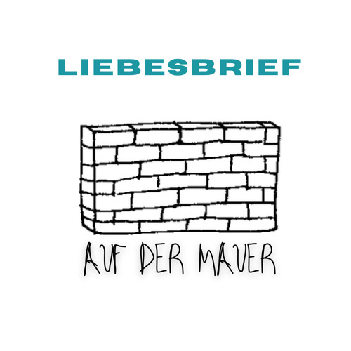 Stream Auf der Mauer by Liebesbrief Listen online for free on SoundCloud