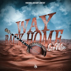Way Back Home #ScoMix