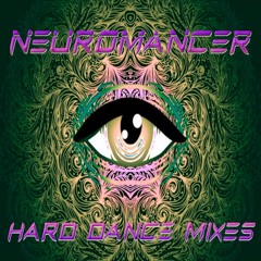 NEUROMANCER - HARD DANCE MIXES