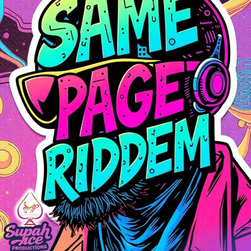 SupahAce (SAP) SAME PAGE RIDDEM