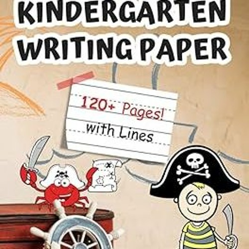 Lined Paper for Kindergarten Writing: 120 Blank Handwriting Practice Pages